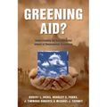 Greening Aid?: Understanding the Environmental Impact of Development Assistance