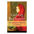 Die schönsten Märchen (57 Märchen)
