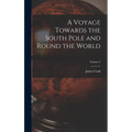 A Voyage Towards the South Pole and Round the World; Volume 2