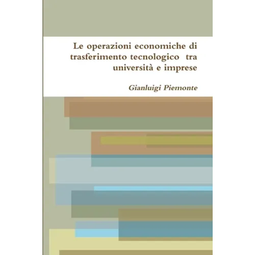 Le operazioni economiche di trasferimento tecnologico tra università e imprese
