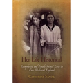 Her Life Historical: Exemplarity and Female Saints' Lives in Late Medieval England