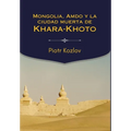 Mongolia, Amdo y la ciudad muerta de Khara-Khoto