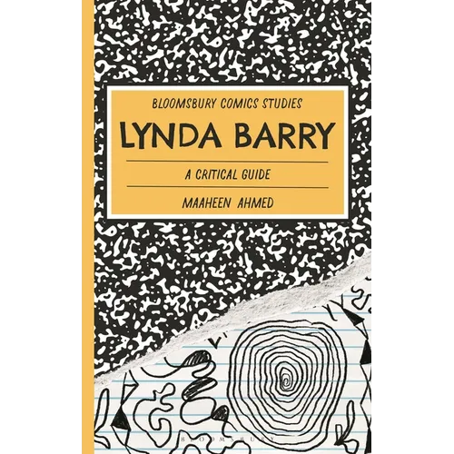 Lynda Barry: A Critical Guide