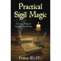 Practical Sigil Magic: Creating Personal Symbols for Success