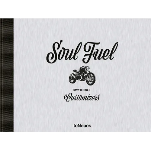 Soul Fuel: BMW R Nine T Customizers
