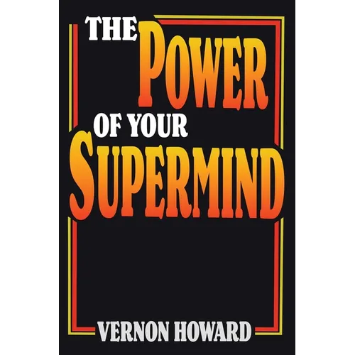 The Power of Your Supermind