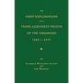 The First Explorations of the Trans-Allegheny Region by the Virginians, 1650-1674