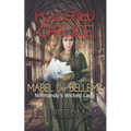 Poisoned Chalice: Mabel de Belleme Normandy's Wicked Lady