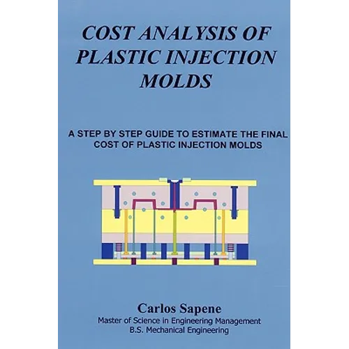 Cost Analysis of Plastic Injection Molds