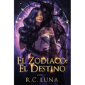 El Zodiaco: El Destino