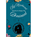 My Husband Wants to Keep Me Dominant