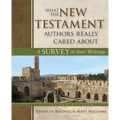What the New Testament Authors Really Cared about: A Survey of Their Writings