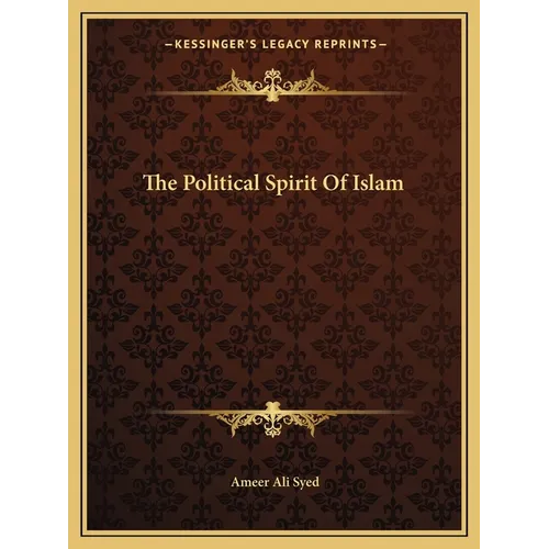 The Political Spirit Of Islam