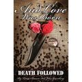 And Love Was Born... Death Followed