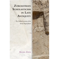 Zoroastrian Scholasticism in Late Antiquity: The Pahlavi Version of the Yasna Haptaŋhāiti