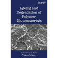 Ageing and Degradation of Polymer Nanomaterials