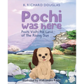 Pochi Was Here - Pochi Visits the Land of the Rising Sun