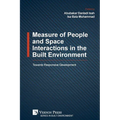 Measure of People and Space Interactions in the Built Environment: Towards Responsive Development