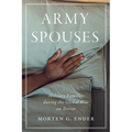 Army Spouses: Military Families During the Global War on Terror