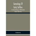 Genealogy Of Early Settlers In Trenton And Ewing, "Old Hunterdon County," New Jersey