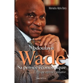 Abdoulaye Wade: Sa pensée économique