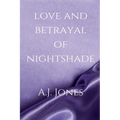 Love And Betrayal Of Nightshade
