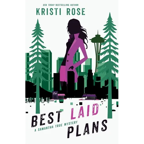 Best Laid Plans: A Samantha True Mystery