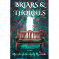 Briars and Thornes