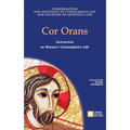 Cor Orans. Instruction on the Implementation of the Apostolic Constitution Vultum Dei quaerere on Women's Contemplative Life