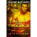 Talent For Trouble