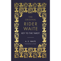The Key to the Tarot: The Official Companion to the World Famous Original Rider Waite Tarot Deck