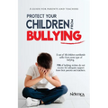 Protect your children from bullying: A guide for parents and teachers