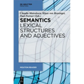 Semantics - Lexical Structures and Adjectives