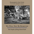 We Will Not Be Removed: The People of King School Park