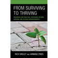 From Surviving to Thriving: Resources and Practical Strategies for New, Aspiring, and Veteran Superintendents