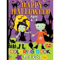 Happy Halloween Coloring Book For Kids Ages 4-8: Spooky Fun With Over 50 Themed Coloring Pages