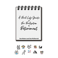 A Real-Life Guide to the Realisation of Retirement