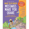 What to Do When Mistakes Make You Quake, Revised Edition: A Kid's Guide to Accepting Imperfection