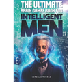 The Ultimate Brain Games Book for Intelligent Men: Puzzles Crosswords Riddles Quiz and Activities for Smart Men