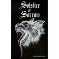 Solstice of Sorrow: A tale told in two parts