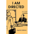 I Am Directed