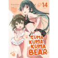 Kuma Kuma Kuma Bear (Light Novel) Vol. 14