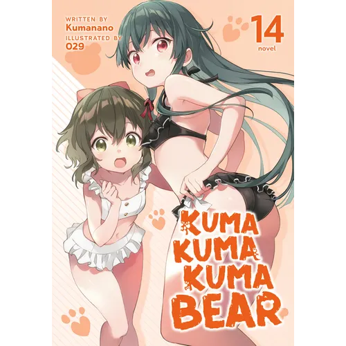 Kuma Kuma Kuma Bear (Light Novel) Vol. 14