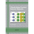 Titanate Based Ceramic Dielectric Materials