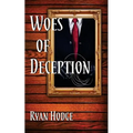 Woes of Deception