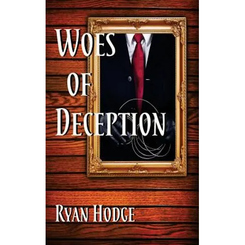 Woes of Deception