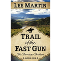 Trail of the Fast Gun