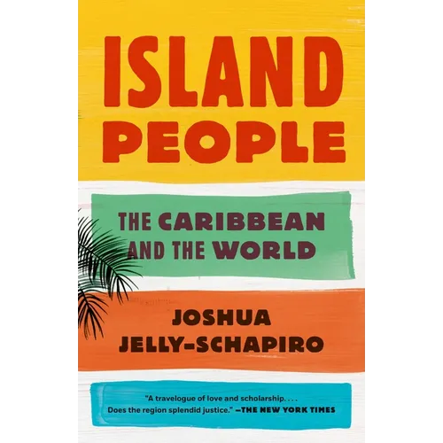 Island People: The Caribbean and the World