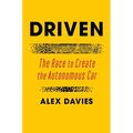 Driven: The Race to Create the Autonomous Car