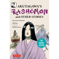 Akutagawa's Rashomon and Other Stories: The Manga Edition